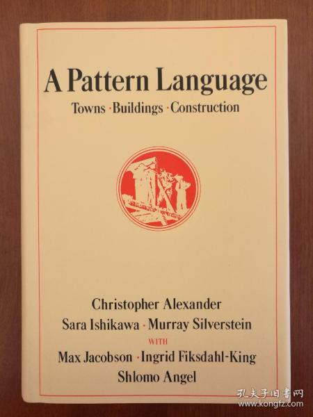 A Pattern Language：Towns, Buildings, Construction