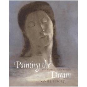 Painting the Dream 梦的绘画:从圣经的梦到超现实主义的梦 英文原版美术