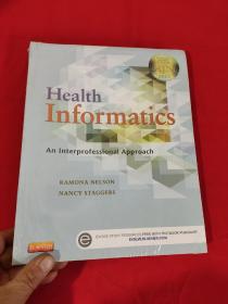 Health Informatics: An Interprofessional Approach      （大16开） 【详见图】，全新未开封