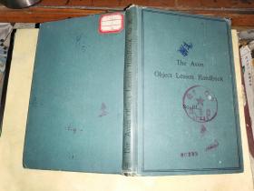 THE AVON OBJECT LESSON HANDBOOK NO II I雅芳实物教学课程手册 【“京师大学堂 江苏长洲 吴郁周”吴郁周肇麟 印章】精美插图 晚清英文课本