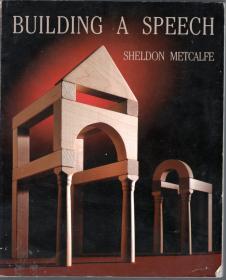 BUILBING A SPEECH SHELDON METCALFE