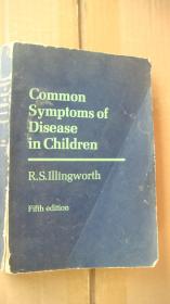 Common Symptoms of  Disease in Children (fifth edition) 小儿疾病的常见症状   [内部交流本]