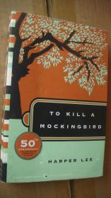 To Kill a Mockingbird (50th Anniversary Celebrate an american classic) 英文原版 大32开毛边本 五十周年纪念本