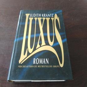 LUXUS (ROMAN) (德文原版，硬精装，有护封，一厚册）