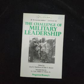 THE CHALLENGE OF MILITARY LEADERSHIP 军事领导的挑战