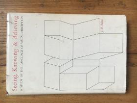 Seeing, knowing, and believing;  A study of the language of visual perception  (美)乔纳斯·F·索尔蒂斯(Jonas F.Soltis) 著【英文原版 精装 签赠本见图】