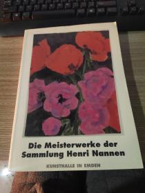 Die Meisterwerke der sammlungHenri Nannen亨利·南嫩收藏的杰作