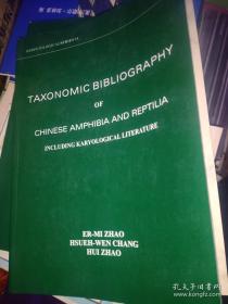TAXONOMIC BIBLIOGRAPHY OF CHINESE AMPHIBIA AND REPTILIA INCLUDING KARYOLOGICAL LITERATURE