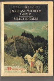 《JACOB AND WILHELM GRIMM SELECTED  TALES》