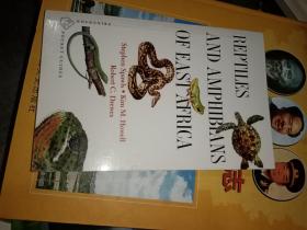 东非的爬行动物和两栖动物reptiles and amphibiads of east africa