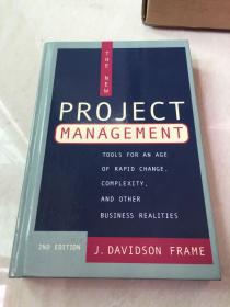 THE NEW PROJECT MANAGEMENT: TOOLS FOR AN AGE OF RAPID CHANGE COMPLEXITY AND OTHER BUSINESS REALI