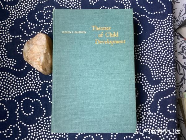 Theories of Child Development 儿童发展理论(英文原版书，精装。ALFRED L.BALDWIN 著）