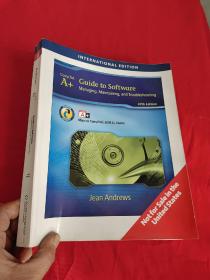 A+ Guide to Software: Managing, Maintaining, and Troubleshooting, International Edition （大16开）【详见图】附光盘