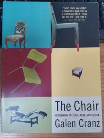 The Chair: Rethinking Culture, Body, and Design by Galen Cranz