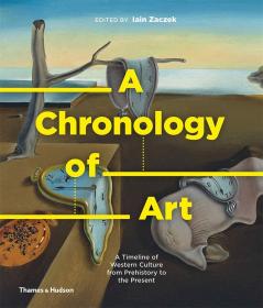 A Chronology of Art (英语) 精装  艺术年表：史前史到现在的西方文化的时间表