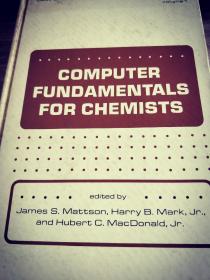 计算机在化学中的应用：COMPUTER FUNDAMENTALS FOR CHEMISTS