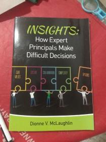 洞见:专家型校长任何做出艰难决策 英文原版 (Insighrs:How Expert principals Make Difficult Decisions)  16开本
