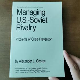 Managing U.S. -Soviet Rivalry Problems of Crisis Prevention  美苏对抗防御问题研究