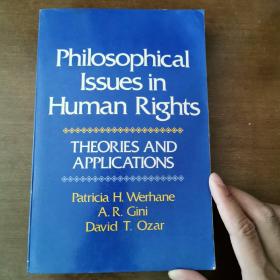 Philosophical Issues in Human Rights THEORIES AND APPLICATIONS 人权理论与运用中的哲学问题