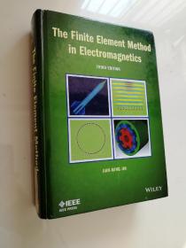 The Finite Element Method in Electromagnetics 作者：Jian-ming Jin 金建铭，电磁学的有限元方法 Third edition 第三版  精装 16开 二手书  （书角略有破损，大致翻了一下未见字迹，）