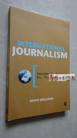 International Journalism 正版 Kevin Williams(作者)