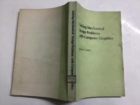 Solving Mechanical Design Problems with Computer Graphics 用计算机图形学解机械设计问题 英文版