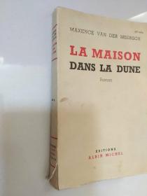 法文原版书 La maison dans la dune: roman (Français) Broché –1932 de Maxence Van der Meersch 老版本 毛边