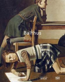 Balthus  巴尔蒂斯   巴尔蒂斯 具象绘画油画集Balthus. Fondation Beyeler 原版书籍
