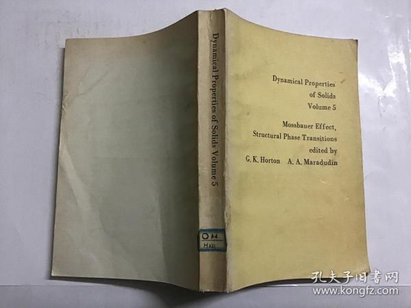 Dynamical Properties of Solids Volume5 固体的动力学性质 第5卷《穆斯堡尔效应，结构相变》英文版 馆藏