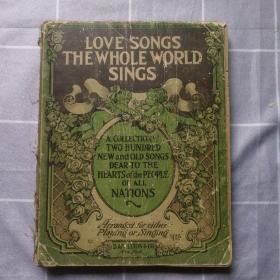 原版乐谱LOVE SONGS THE WHOLE WORLD SINGS（1916年版）