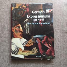 German Expressionism1915——1925The Second Generation德国表现主义1915-1925：第二代 （表现主义绘画史，精装巨册英文原版）