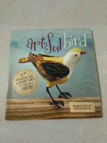 The Artful Bird：Feathered Friends to Make and Sew