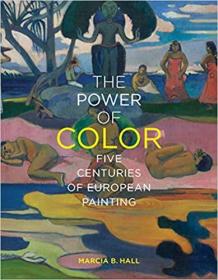 色彩的力量 五个世纪的欧洲绘画The Power of Color 英文原版艺术图书耶鲁出版