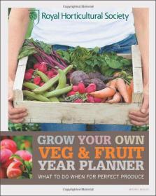 RHS Grow Your Own: Veg & Fruit Year Planner 蔬果种植指南