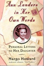 Ann Landers in Her own words PERSONAL LETTERS TOHER DAUGHTER