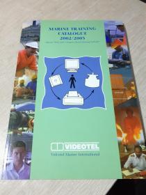 MARINE TRAINING CATALOGUE2002/2003
《2002~2003年度海事训练目录》