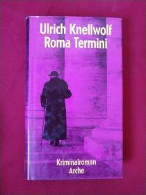 Ulrich Knellwolf Roma Termini