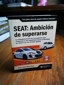 SEAT: AMBICIÓN DE SUPERARSE (Spanish Edition)座位：超出预期（西班牙语版）