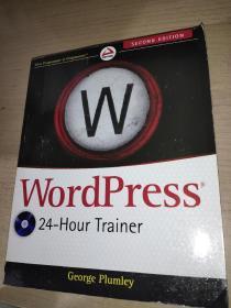 Wordpress  24--Hour  Trainer【英文原版，附光盘】