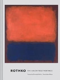 Rothko: The Color Field Paintings，罗斯科：色域画 英文原版艺术图书