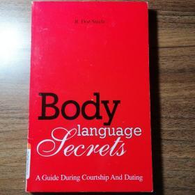 Body Language Secrets: A Guide During Courtship And Dating