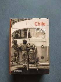 Chile En 1000 Fotos （西班牙语 拉美老照片 原版）