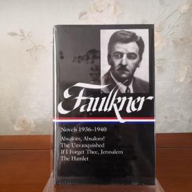 【现货】【BOOK LOVERS专享价218元】William Faulkner 福克纳小说集 Novels 1936–1940: Absalom, Absalom/ The Unvanquished / If I Forget Thee, Jerusalem  含押沙龙，押沙龙等名篇 Library of America 美国文库 英文英语原版 布面封皮琐线装订 丝带标记 圣经无酸纸薄而不透