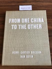 【现货、包国际运费和关税】From One China to the Other，《两个中国》，1956年纽约出版，1版1印（请见实物拍摄照片第5张版权页），精装本，含144幅图片，珍贵摄影参考资料！