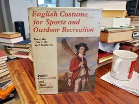 English Costume for Sports and Outdoor Recreation: From Sixteenth to the Nineteenth Centuries