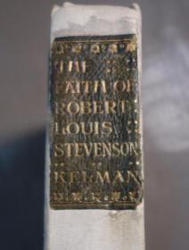 1905 年 John Kelman - The Faith of Robert Louis Stevenson 经典新派名人传记《史蒂文生的信仰》 极珍贵作者亲笔签赠 配补插图