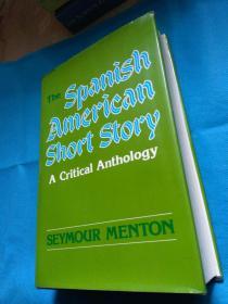 The Spanish American Short Story -- A Critical Anthology 布面精装本