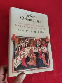 Before Orientalism: Asian Peoples and (小16開，硬精裝) 【詳見圖】