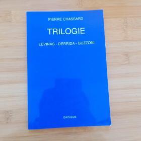 Pierre Chassard / TRILOGIE : Lévinas - Derrida - Guzzoni 夏萨尔《三部曲：勒维纳斯-、德里达、古佐尼 》 法语原版