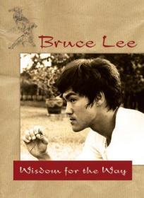 Bruce Lee - Wisdom for the Way 李小龙的智慧之道 便携版